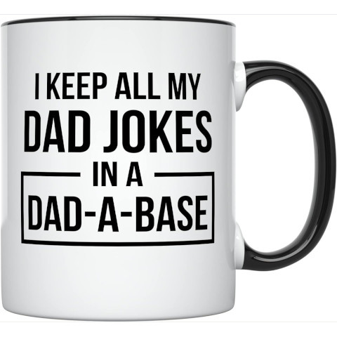 I Keep All Dad Jokes in my Dad A Base Coffee Mug