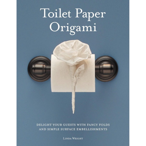 Toilet Paper Origami: Delight your Guests with Fancy Folds