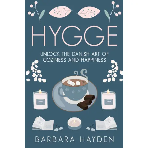hidden gift Hygge: The Danish Art of Coziness & Happiness