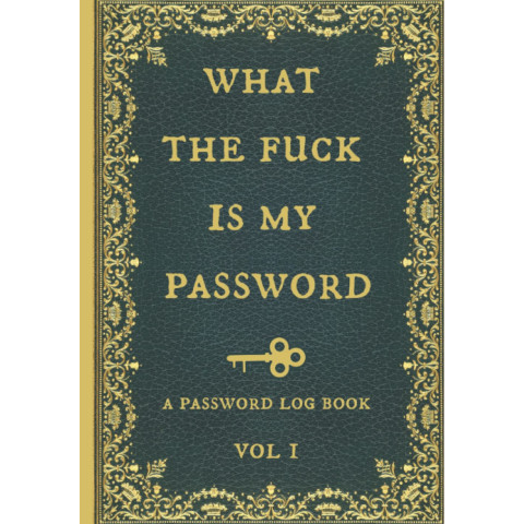The What the F*ck Is My Password Logbook