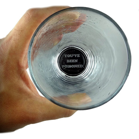 You Have Just Been Poisoned 16 oz Pint Glass